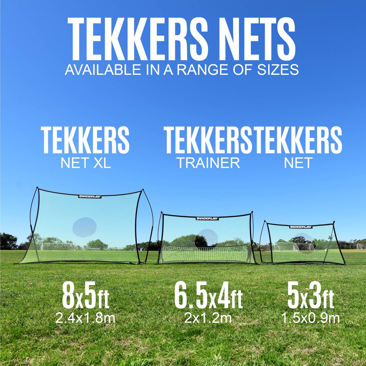 TEKKERS Trainer dual net rebounder beside the TEKKERS Net XL and TEKKERS Net on grass, with sizes 6.5x4ft and 5x3ft and the text "TEKKERS nets"